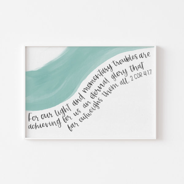 Load image into Gallery viewer, 2 Corinthians 4:17 - Unframed Print