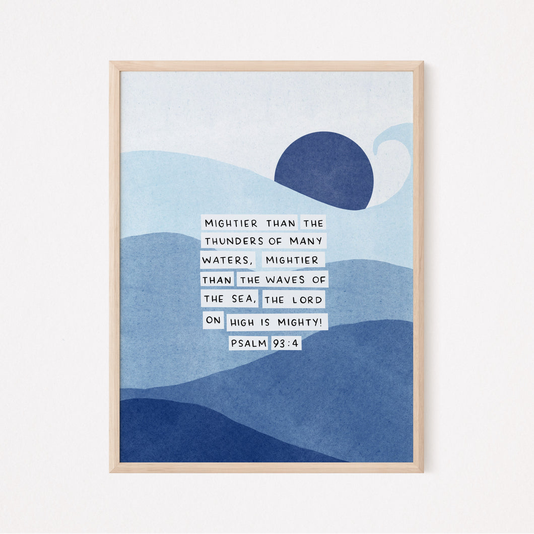 Mightier Than The Waves Of The Sea - Psalm 93:4  - Unframed Print