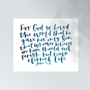 For God so loved the world - John 3:16 *Unframed* Hand Painted Print