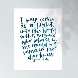 I have come as a light into the world... John 12:46 *Unframed* Hand Painted Print